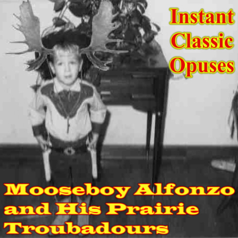Mooseboy Alfonzo - Instant Classic Opuses
